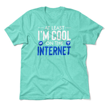 Atleast I'm Cool On The Internet Men/Unisex T-Shirt in Heather Sea Green color